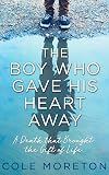 The Boy Who Gave His Heart Away