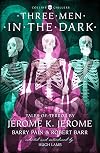 Three Men in the Dark: Tales of Terror
