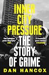 Inner City Pressure: The Story of Grime