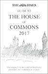 The Times Guide to the House of Commons 2017: The Definitive Record of Britain's Historic 2017 General Election