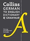 Collins German to English (One Way) Dictionary and Grammar: Trusted support for learning (German Edition)