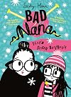 That's Snow Business! (Bad Nana)