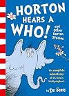 Horton Hears a Who and Other Horton Stories (Dr Seuss Bind Up)