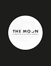 The Moon: A Celebration of Our Celestial Neighbour