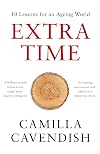 Extra Time: 10 Lessons for an Ageing World