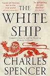 The White Ship : conquest, anarchy and the wrecking of Henry I's dream