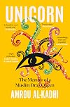 Life as a Unicorn : A Journey from Shame to Pride and Everything in Between