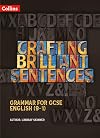 Crafting Brilliant Sentences Teacher Pack (Grammar for GCSE English (9-1))
