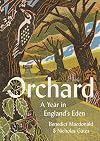 Orchard: A Year in England's Eden