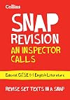 An Inspector Calls: Edexcel GCSE 9-1 English Literature Text Guide: Ideal for home learning, 2023 and 2024 exams (Collins GCSE Grade 9-1 SNAP Revision)