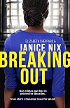 Breaking Out: The unbelievable, inspirational true story of a former Class A drug dealer who became a probation worker