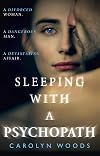 Sleeping with a Psychopath