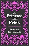 The Princess and the Prick