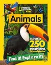 Animals Find it! Explore it!: More than 250 things to find, facts and photos! (National Geographic Kids)