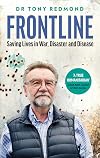 Frontline: Saving Lives in War, Disaster and Disease
