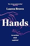 Hands: An Anxious Mind Unpicked