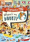 Where’s My Doggy?: A fun-filled search and find activity book for dog lovers! (A Puptastic Search & Find)