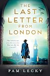 The Last Letter from London: A new totally gripping and utterly heartbreaking WW2 historical novel for 2023