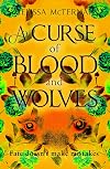 A Curse of Blood and Wolves