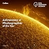 Astronomy Photographer of the Year: Collection 13