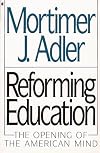 Reforming Education: The Opening of the American Mind