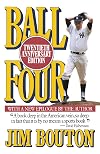 Ball Four: My Life and Hard Times Throwing the Knuckleball in the Big Leagues