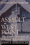 Assault at West Point, the Court Martial of Johnson Whittaker