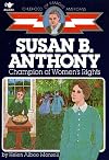 Susan B. Anthony: Champion of Women's Rights
