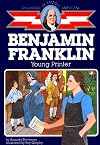 Benjamin Franklin: Young Printer