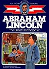 Abraham Lincoln: The Great Emancipator