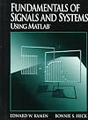 Fundamentals of Signals and Systems Using MATLAB