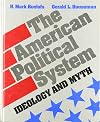 The American Political System: Ideology and Myth