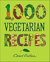1,000 Vegetarian Recipes