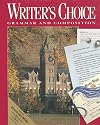 Writer's Choice: Grammar and Composition