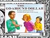 The Go-Around Dollar