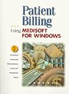 Patient billing : using MediSoft for Windows
