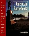 American Battlefields: A Complete Guide to the Historic Conflicts in Words, Maps, and Photos