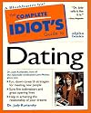 The Complete Idiot's Guide to Dating