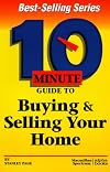 10 Minute Guide to Buying and Selling Your Home (10 Minute Guides)