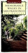Frommer's Memorable Walks in San Francisco