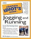 The Complete Idiot's Guide to Jogging and Running
