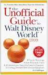 The Unofficial Guide to Walt Disney World 1999