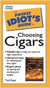 The Pocket Idiot's Guide to Choosing Cigars