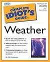The Complete Idiot's Guide to Weather