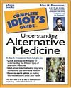 The Complete Idiot's Guide to Alternative Medicine