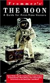 Frommer's The Moon: A Guide for First-Time Visitors (Frommer Other)