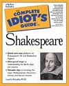 The Complete Idiot's Guide to Shakespeare