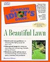 The Complete Idiot's Guide to Lawn Care