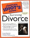 The Complete Idiot's Guide to Surviving Divorce, 3rd Edition