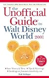 The Unofficial Guide to Walt Disney World 2001